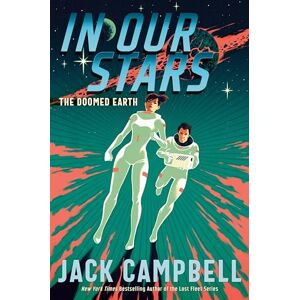Campbell, Jack In Our Stars (The Doomed Earth Duology) Campbell, Jack In Our Stars (The Doomed Earth Duology)
