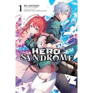 Ayatsuki, Rei Hero Syndrome, Vol. 1 (light novel): Volume 1 (HERO SYNDROME LIGHT NOVEL SC) Ayatsuki, Rei Hero Syndrome, Vol. 1 (light novel): Volume 1 (HERO SYNDROME LIGHT NOVEL SC)