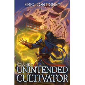 Dontigney, Eric Unintended Cultivator: Volume Seven Dontigney, Eric Unintended Cultivator: Volume Seven