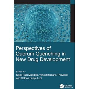 Allied Perspectives of Quorum Quenching in New Drug Development Allied Perspectives of Quorum Quenching in New Drug Development
