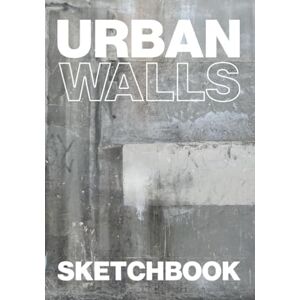 Black Flag Studio URBAN WALLS SKETCHBOOK: Artist Notebook Journal 100 Pages 25 Color Spreads of Urban Wall Photos to Write, Draw, Graffiti, Doodle, Lettering Black Flag Studio URBAN WALLS SKETCHBOOK: Artist Notebook Journal 100 Pages 25 Color Spreads of Urban Wall Photos to Write, Draw, Graffiti, Doodle, Lettering