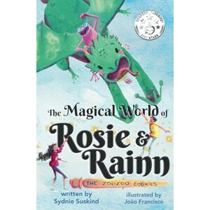 Suskind, Sydnie The Magical World of Rosie & Rainn ~ The ZooZoo Cookies: A fun and whimsical chapter book for kids 7-10 featuring magical twins, chaos, and a sneaky pet dragon lizard named Niko Suskind, Sydnie The Magical World of Rosie & Rainn ~ The ZooZoo Cookies: A fun and whimsical chapter book for kids 7-10 featuring magical twins, chaos, and a sneaky pet dragon lizard named Niko