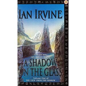 Irvine, Ian A Shadow On The Glass: The View From The Mirror, Volume One (A Three Worlds Novel) Irvine, Ian A Shadow On The Glass: The View From The Mirror, Volume One (A Three Worlds Novel)