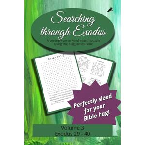 Searching Through Exodus: Chapters 29-40: 7 Searching Through Exodus: Chapters 29-40: 7