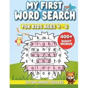 Press, WildlyKindred My First Word Search for Kids Ages 4-6: 400+ Sight Words in Big Shaped Puzzles A Fun Activity Workbook to Help Kids Learn to Read Press, WildlyKindred My First Word Search for Kids Ages 4-6: 400+ Sight Words in Big Shaped Puzzles A Fun Activity Workbook to Help Kids Learn to Read