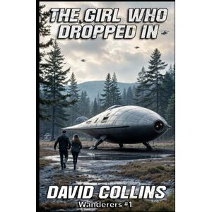 Collins, David The Girl Who Dropped In (Wanderers) Collins, David The Girl Who Dropped In (Wanderers)