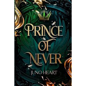Heart, Juno Prince of Never: A Fae Romance: 1 (Black Blood Fae) Heart, Juno Prince of Never: A Fae Romance: 1 (Black Blood Fae)
