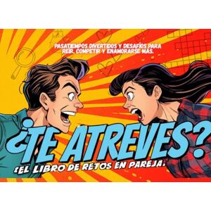 Pluma & Sombra ¿Te atreves? El libro de retos en pareja: Pasatiempos divertidos y desafíos para reír, competir y enamorarse más Pluma & Sombra ¿Te atreves? El libro de retos en pareja: Pasatiempos divertidos y desafíos para reír, competir y enamorarse más