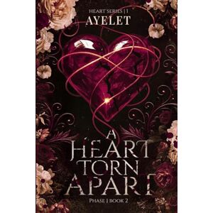 Ayelet A heart torn Apart PHASE 1 Book 2: Soft romance, Dark thirller , stalker , second chance Ayelet A heart torn Apart PHASE 1 Book 2: Soft romance, Dark thirller , stalker , second chance