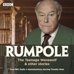 Mortimer, John Rumpole: The Teenage Werewolf & other stories: Four BBC Radio 4 dramatisations Mortimer, John Rumpole: The Teenage Werewolf & other stories: Four BBC Radio 4 dramatisations