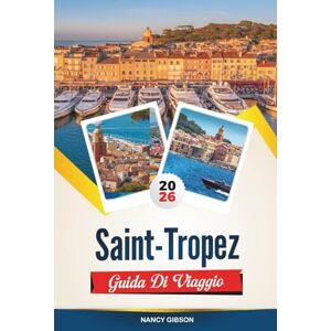 Gibson GUIDA DI VIAGGIO SAINT-TROPEZ 2026: Assapora il famoso vino Porto, le colorate viste sul fiume e il fascino senza tempo della gemma culturale del Portogallo Gibson GUIDA DI VIAGGIO SAINT-TROPEZ 2026: Assapora il famoso vino Porto, le colorate viste sul fiume e il fascino senza tempo della gemma culturale del Portogallo