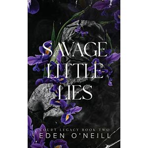 O'Neill Savage Little Lies: Alternative Cover Edition: 2 (Court Legacy) O'Neill Savage Little Lies: Alternative Cover Edition: 2 (Court Legacy)