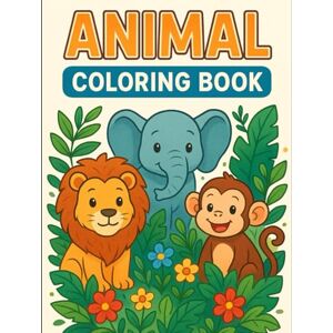 D, Mr Dev Colorful Critters: My First Animal Coloring Book for kids aged 3-6 D, Mr Dev Colorful Critters: My First Animal Coloring Book for kids aged 3-6