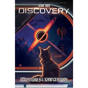 Johnson, Mike Star Trek: Discovery―Adventures in the 32nd Century: STAR TREK Discovery Johnson, Mike Star Trek: Discovery―Adventures in the 32nd Century: STAR TREK Discovery