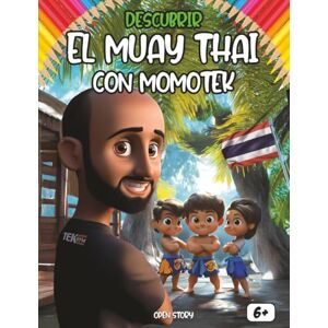 story, Open Descubrir el Muay Thai con Momotek: Un viaje educativo al corazón del arte marcial tailandés para niños story, Open Descubrir el Muay Thai con Momotek: Un viaje educativo al corazón del arte marcial tailandés para niños