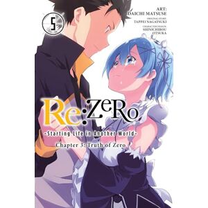 Nagatsuki, Tappei re:Zero Starting Life in Another World, Chapter 3: Truth of Zero, Vol. 5 (RE ZERO SLIAW CHAPTER 3 TRUTH ZERO GN) Nagatsuki, Tappei re:Zero Starting Life in Another World, Chapter 3: Truth of Zero, Vol. 5 (RE ZERO SLIAW CHAPTER 3 TRUTH ZERO GN)