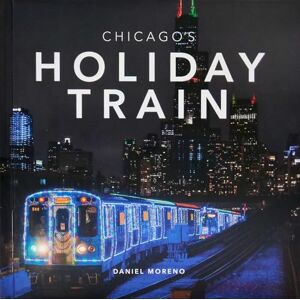 Chicago's Holiday Train Chicago's Holiday Train