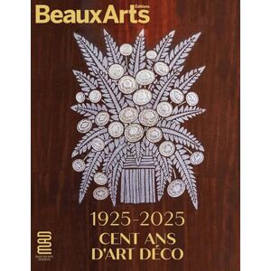 Collectif 1925-2025. Cent ans d’Art déco: au MAD Collectif 1925-2025. Cent ans d’Art déco: au MAD