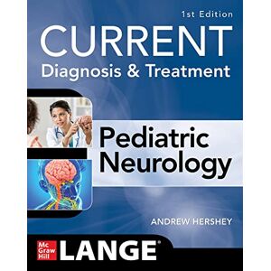 HERSHEY CURRENT Diagnosis and Treatment Pediatric Neurology HERSHEY CURRENT Diagnosis and Treatment Pediatric Neurology