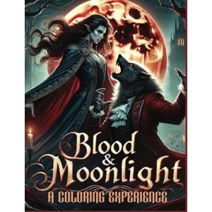 mallut, sandra Blood & Moonlight A Werewolf Vampire Coloring Experience: "Blood & Moonlight: A Werewolf and Vampire Coloring Experience – A Dark Fantasy, Gothic ... Creatures Coloring Book for Adults mallut, sandra Blood & Moonlight A Werewolf Vampire Coloring Experience: "Blood & Moonlight: A Werewolf and Vampire Coloring Experience – A Dark Fantasy, Gothic ... Creatures Coloring Book for Adults
