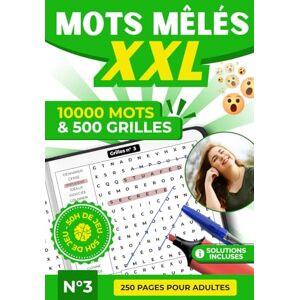 Ratel, Editions Mots Mêlés XXL – 500 Grilles Inédites et 10 000 Mots à Découvrir Livre de Jeux de Lettres, Casse-Têtes et Détente pour Adultes, Seniors et Tous Âges ... XXL – 500 Grilles, 10 000 Mots par Volume) Ratel, Editions Mots Mêlés XXL – 500 Grilles Inédites et 10 000 Mots à Découvrir Livre de Jeux de Lettres, Casse-Têtes et Détente pour Adultes, Seniors et Tous Âges ... XXL – 500 Grilles, 10 000 Mots par Volume)