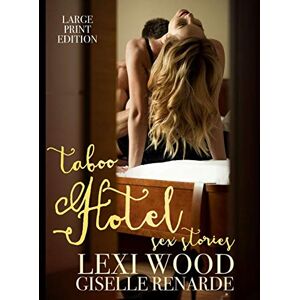 Renarde, Giselle Taboo Hotel Sex Stories Large Print Edition Renarde, Giselle Taboo Hotel Sex Stories Large Print Edition