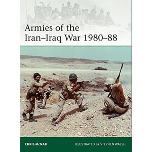 McNab, Chris Armies of the Iran–Iraq War 1980–88: 239 (Elite) McNab, Chris Armies of the Iran–Iraq War 1980–88: 239 (Elite)