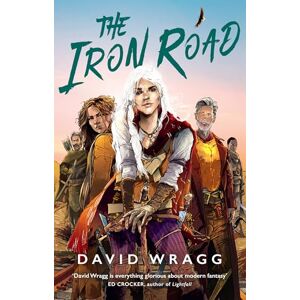 Wragg, David The Iron Road: The epic new modern fantasy finale: Book 3 (Tales of the Plains) Wragg, David The Iron Road: The epic new modern fantasy finale: Book 3 (Tales of the Plains)