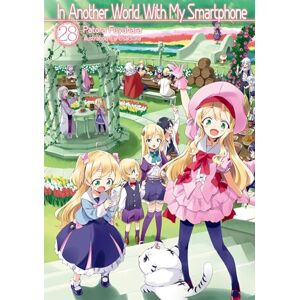 Fuyuhara, Patora In Another World With My Smartphone: Volume 28 (Light Novel) (IN ANOTHER WORLD WITH MY SMARTPHONE NOVEL SC) Fuyuhara, Patora In Another World With My Smartphone: Volume 28 (Light Novel) (IN ANOTHER WORLD WITH MY SMARTPHONE NOVEL SC)