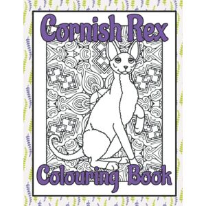 Publishing, Trevlora Cornish Rex Colouring Book: Cute cat gifts for cat lover (Cat Lovers Colouring Books) Publishing, Trevlora Cornish Rex Colouring Book: Cute cat gifts for cat lover (Cat Lovers Colouring Books)
