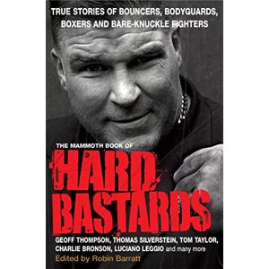 Barratt, Robin The Mammoth Book of Hard Bastards (Mammoth Books) Barratt, Robin The Mammoth Book of Hard Bastards (Mammoth Books)