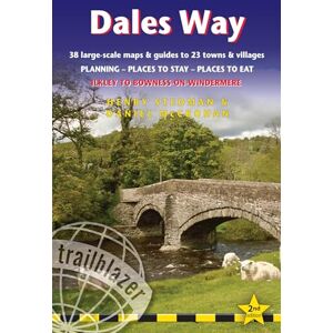 Stedman, Henry Dales Way (Trailblazer British Walking Guides): Ilkley to Bowness-on-Windermere: Planning, Places to Stay, Places to Eat (Trailblazer Guides) Stedman, Henry Dales Way (Trailblazer British Walking Guides): Ilkley to Bowness-on-Windermere: Planning, Places to Stay, Places to Eat (Trailblazer Guides)