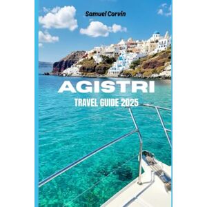 Corvin, Samuel Agistri Travel Guide: Explore Secret Beaches, Local Culture, and Eco-Friendly Escapes on Greece’s Greenest Island—Where Time Slows Down and the Sea Whispers Stories Corvin, Samuel Agistri Travel Guide: Explore Secret Beaches, Local Culture, and Eco-Friendly Escapes on Greece’s Greenest Island—Where Time Slows Down and the Sea Whispers Stories