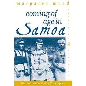 Margaret Mead Coming of Age in Samoa: A Psychological Study of Primitive Youth for Western Civilisation Margaret Mead Coming of Age in Samoa: A Psychological Study of Primitive Youth for Western Civilisation