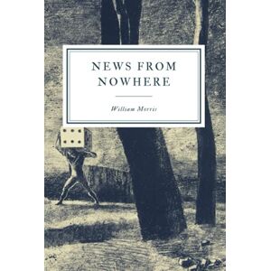 Morris, William News from Nowhere Morris, William News from Nowhere