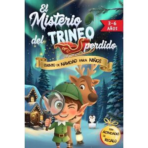 de Coca, María José Cuento de NAVIDAD para Niños de 3 a 6 años. EL MISTERIO DEL TRINEO PERDIDO: Un Cuento en MAYÚSCULAS para niños y niñas de fácil lectura, ideal para ... ELFOS, renos y muchos DUENDES traviesos. de Coca, María José Cuento de NAVIDAD para Niños de 3 a 6 años. EL MISTERIO DEL TRINEO PERDIDO: Un Cuento en MAYÚSCULAS para niños y niñas de fácil lectura, ideal para ... ELFOS, renos y muchos DUENDES traviesos.