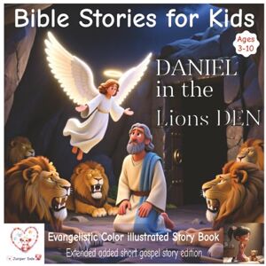 Dale, Juniper Bible stories for kids: Daniel in the lions den Pixar style illustrated bible story Ages 3-10 Additional gospel story Extended Dale, Juniper Bible stories for kids: Daniel in the lions den Pixar style illustrated bible story Ages 3-10 Additional gospel story Extended