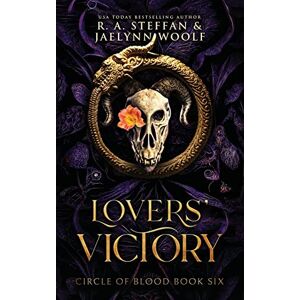 Steffan, R. A. Circle of Blood Book Six: Lovers' Victory Steffan, R. A. Circle of Blood Book Six: Lovers' Victory