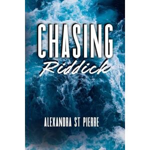 St Pierre, Alexandra Chasing Riddick: Discreet/Alternative Cover St Pierre, Alexandra Chasing Riddick: Discreet/Alternative Cover