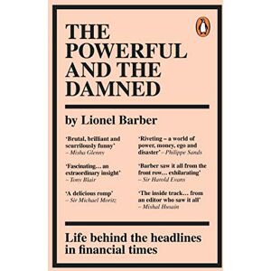 Barber, Lionel The Powerful and the Damned: Private Diaries in Turbulent Times Barber, Lionel The Powerful and the Damned: Private Diaries in Turbulent Times