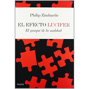 Zimbardo, Philip El efecto Lucifer: El porqué de la maldad (Contextos) Zimbardo, Philip El efecto Lucifer: El porqué de la maldad (Contextos)