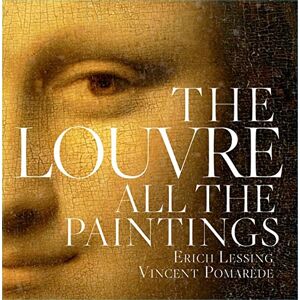 Vincent The Louvre: All The Paintings Vincent The Louvre: All The Paintings