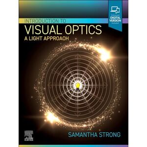 Elsevier Introduction to Visual Optics E-Book: A Light Approach Elsevier Introduction to Visual Optics E-Book: A Light Approach