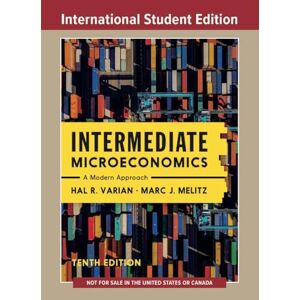 Varian, Hal R. Intermediate Microeconomics: A Modern Approach Varian, Hal R. Intermediate Microeconomics: A Modern Approach