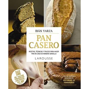 Yarza, Ibán Pan casero: Recetas, técnicas y trucos para hacer pan en casa de manera sencilla (LAROUSSE Libros Ilustrados/ Prácticos Gastronomía) Yarza, Ibán Pan casero: Recetas, técnicas y trucos para hacer pan en casa de manera sencilla (LAROUSSE Libros Ilustrados/ Prácticos Gastronomía)