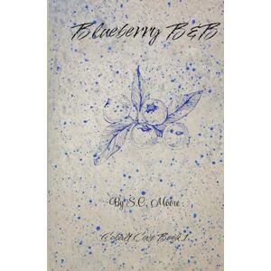 Moore, S. C. Blueberry B&B: Cobalt Cove Book 1 Moore, S. C. Blueberry B&B: Cobalt Cove Book 1