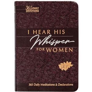 Brian Simmons I Hear His Whisper for Women: 365 Daily Meditations & Declarations (Passion Translation) (The Passion Translation Devotionals) Brian Simmons I Hear His Whisper for Women: 365 Daily Meditations & Declarations (Passion Translation) (The Passion Translation Devotionals)