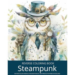 Lvst, Wander Steampunk Animals, A Reverse Coloring Book for Teens and Adults: Ink Tracing Fantasy with Watercolor-Inspired Art Prints, Fashion Creatures, Gears & ... Set for Teens, Adults, Men, and Seniors) Lvst, Wander Steampunk Animals, A Reverse Coloring Book for Teens and Adults: Ink Tracing Fantasy with Watercolor-Inspired Art Prints, Fashion Creatures, Gears & ... Set for Teens, Adults, Men, and Seniors)