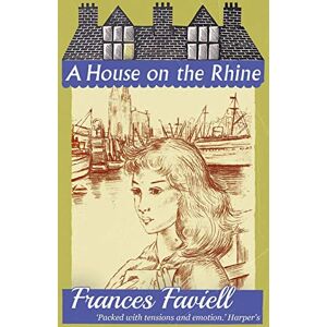 Faviell, Frances A House on the Rhine Faviell, Frances A House on the Rhine