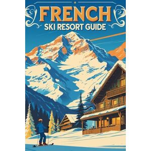 Group, DMP Strategy French Ski Resort Guide Group, DMP Strategy French Ski Resort Guide
